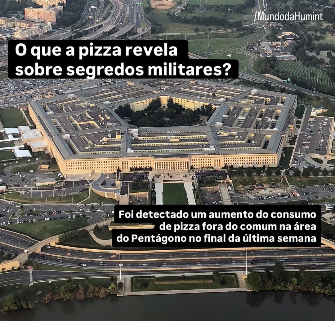 Na última semana, pizzarias próximas ao Pentágono registraram quase 800% de aumento nos pedidos noturnos em uma única noite.