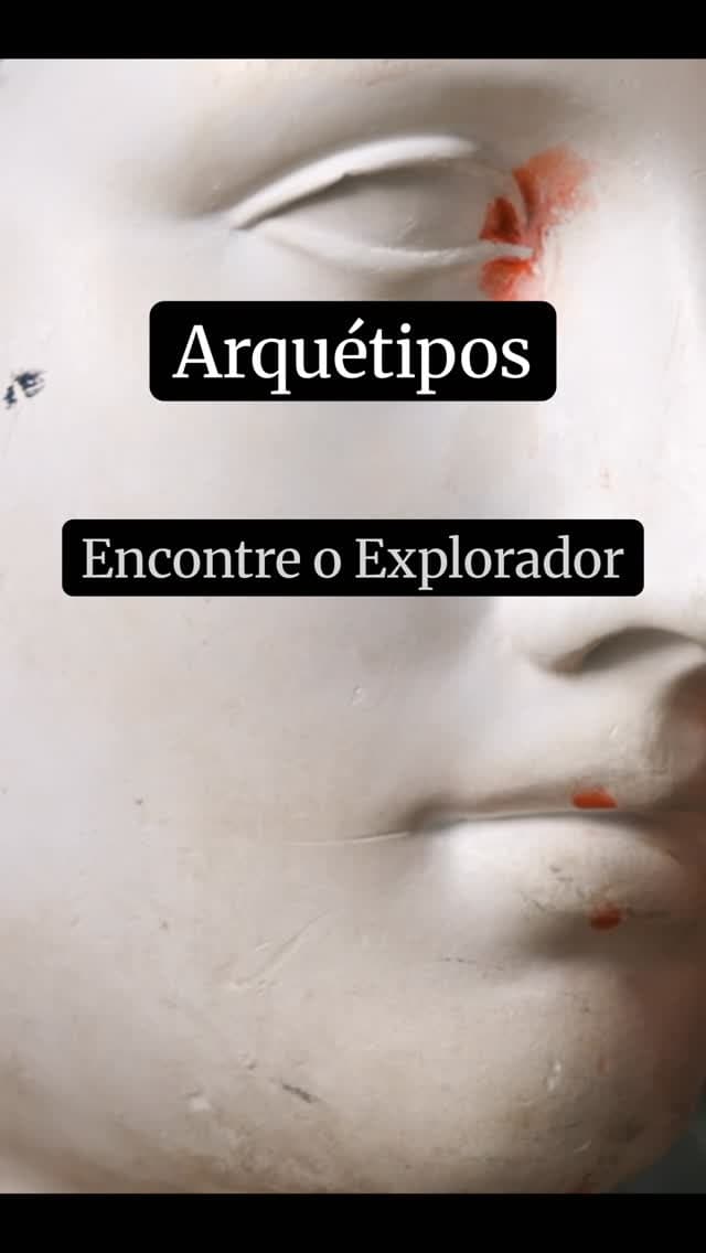 O Explorador busca a si mesmo através do desconhecido. Não suporta rotinas, paredes ou verdades prontas.