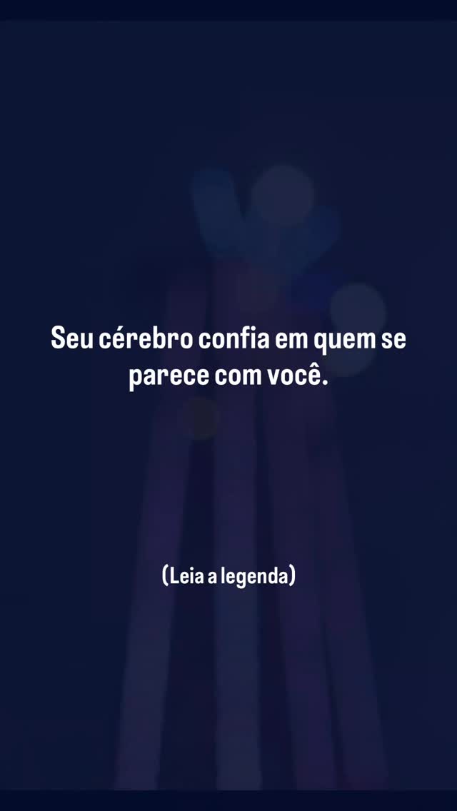 Você confia mais em quem te entende… Ou em quem parece ser como você?
